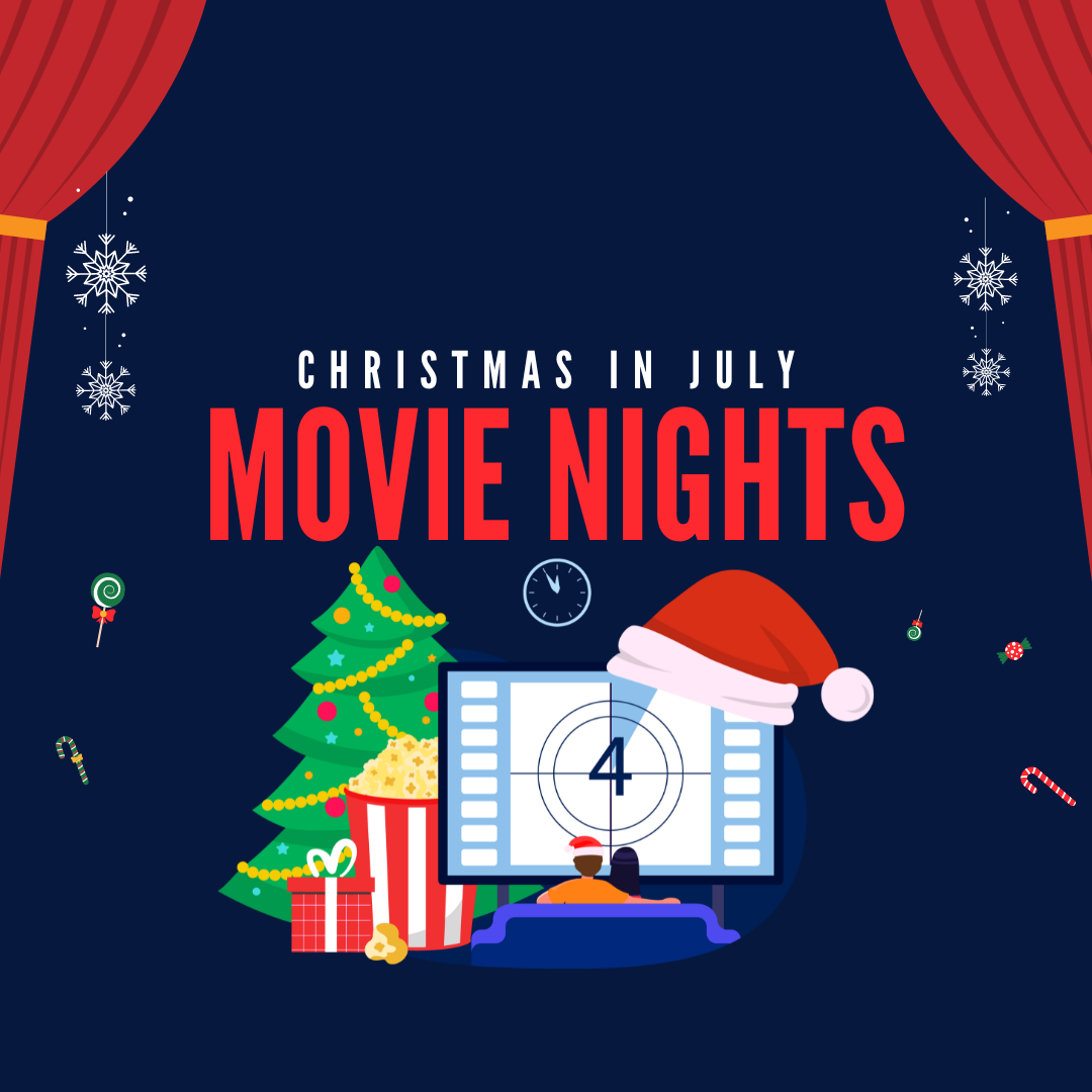 Christmas in July Movie Nights