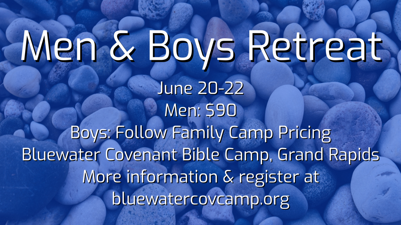 Bluewater Men and Boys Retreat 2025