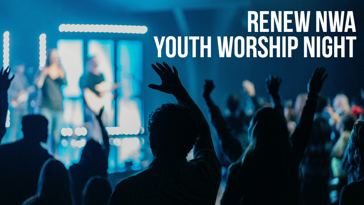 ReNew NWA Youth Worship Night