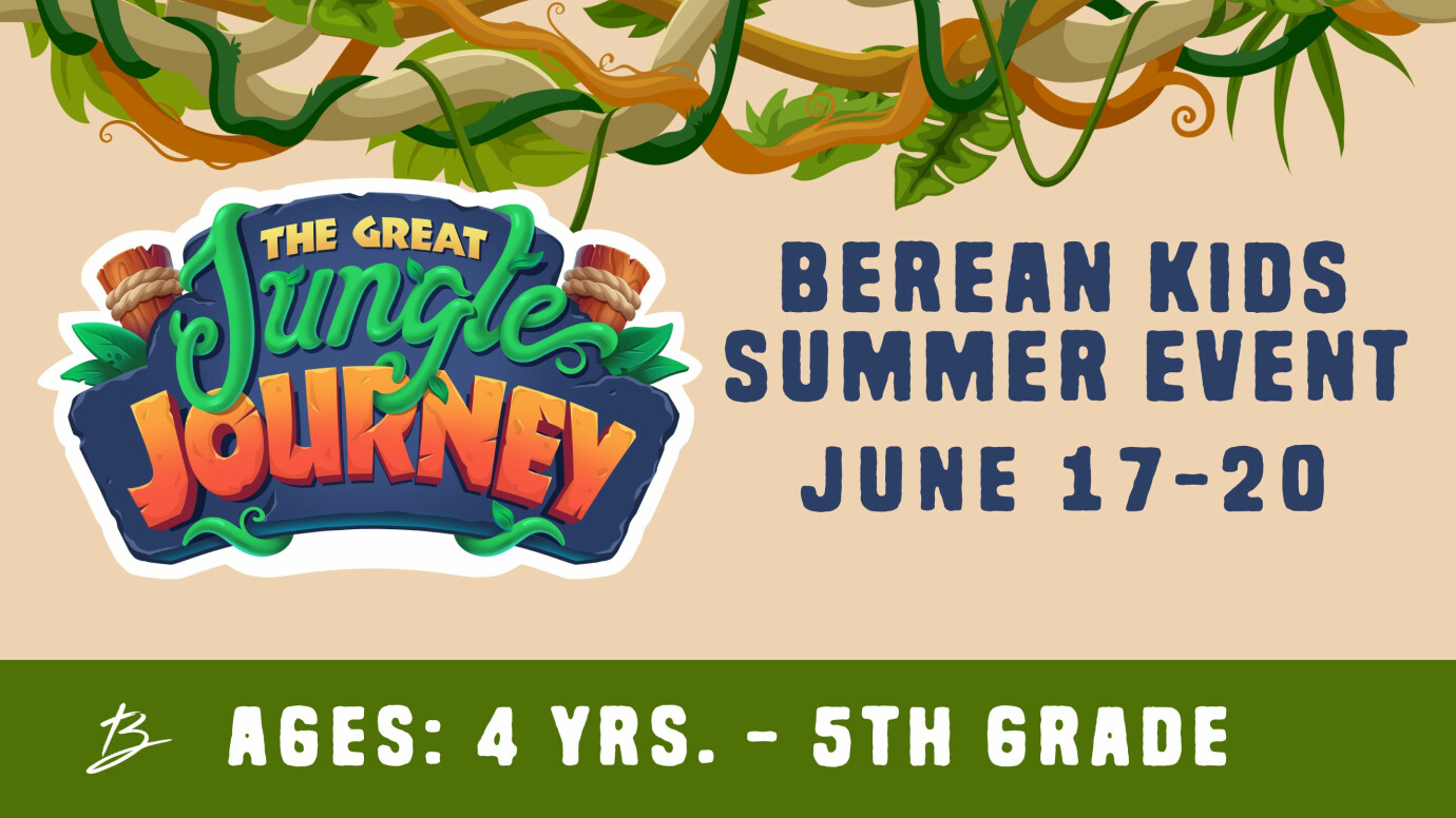 Berean Kids - The Great Jungle Journey