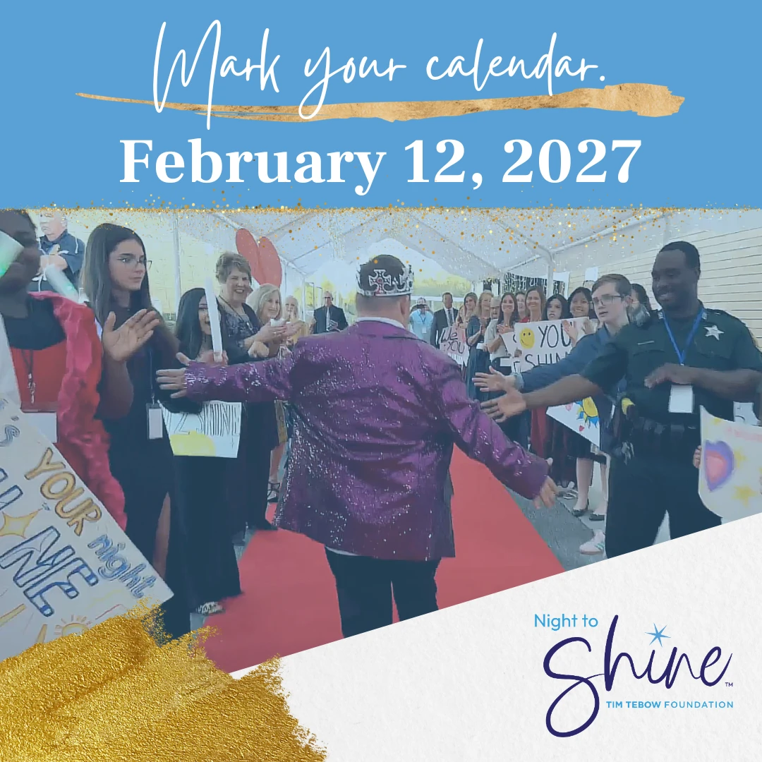 Save the Date - Night to Shine 2027!