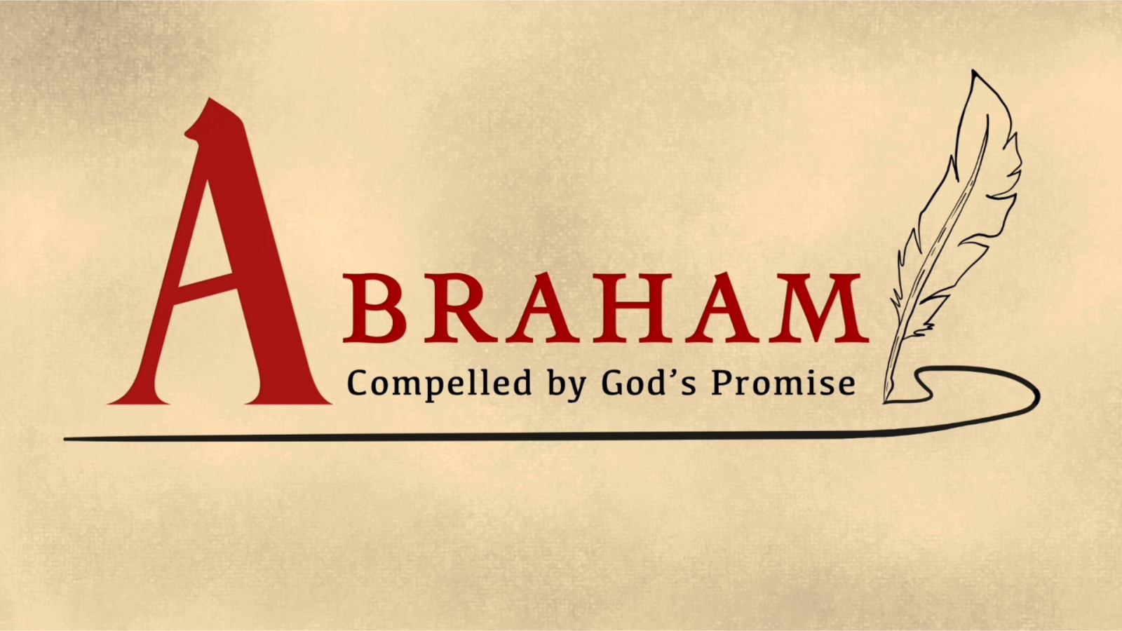 Abraham: Compelled by God's Promise