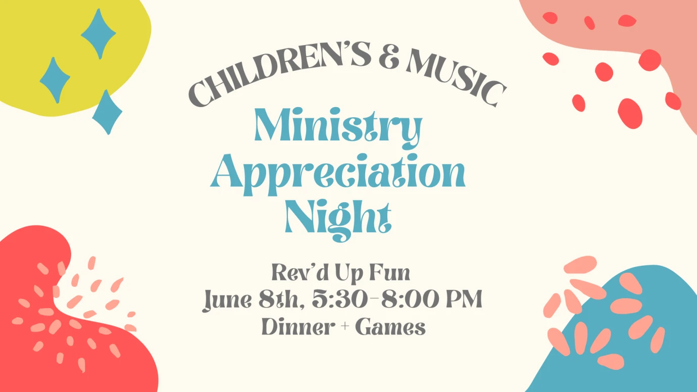 Children's & Music Ministry Appreciation Event