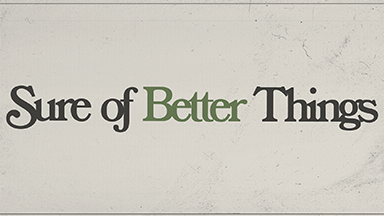 Sure of Better Things