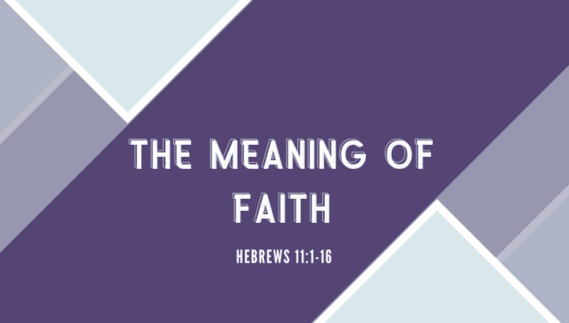 The Meaning of Faith