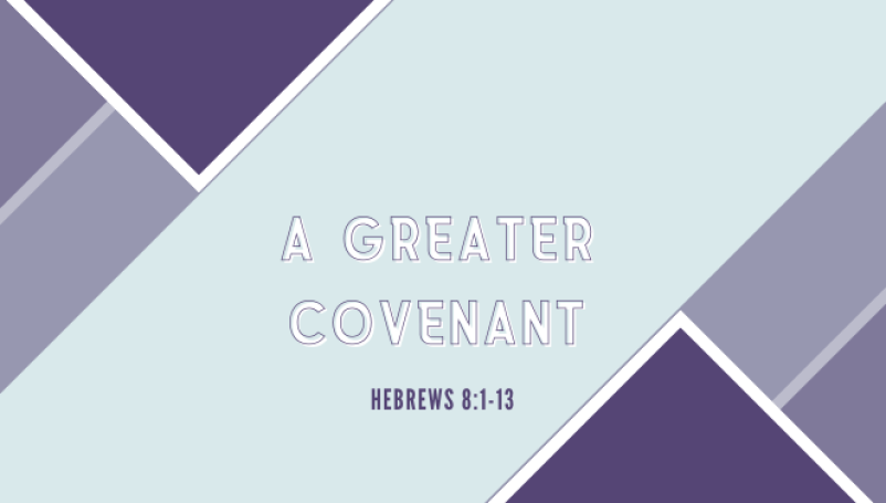 A Greater Covenant