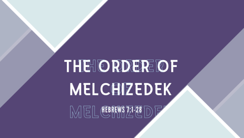 The Order of Melchizedek