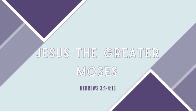 Jesus, the Greater Moses