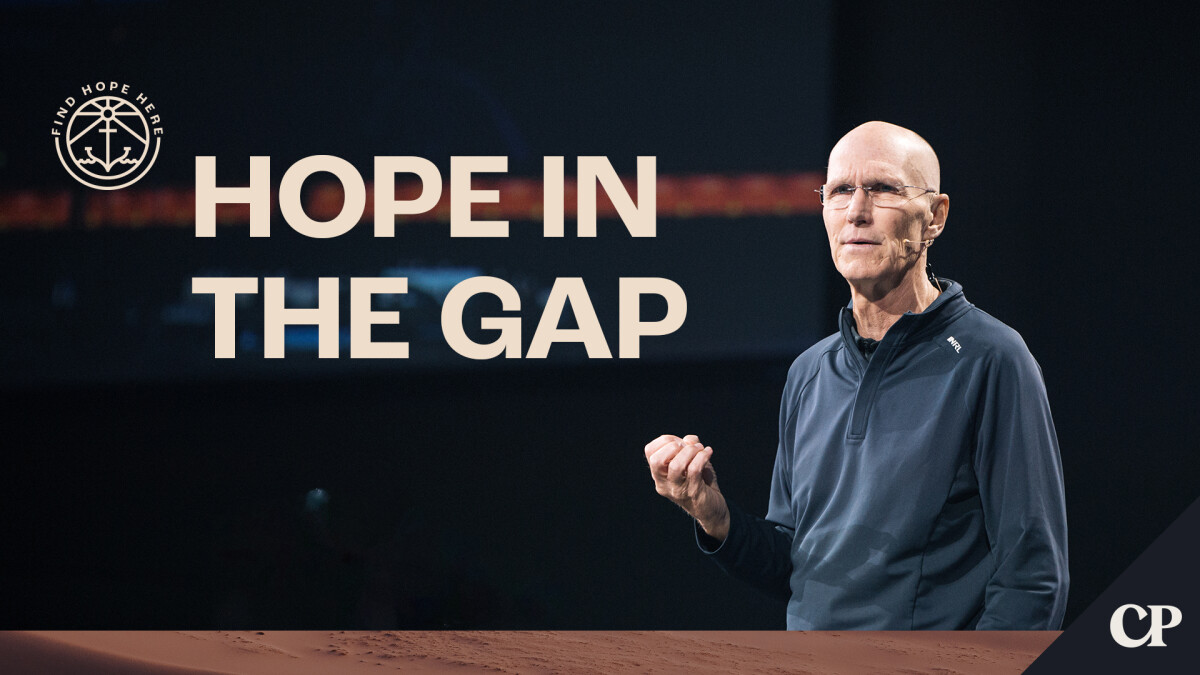View Message: Hope in the Gap | Bob Merritt