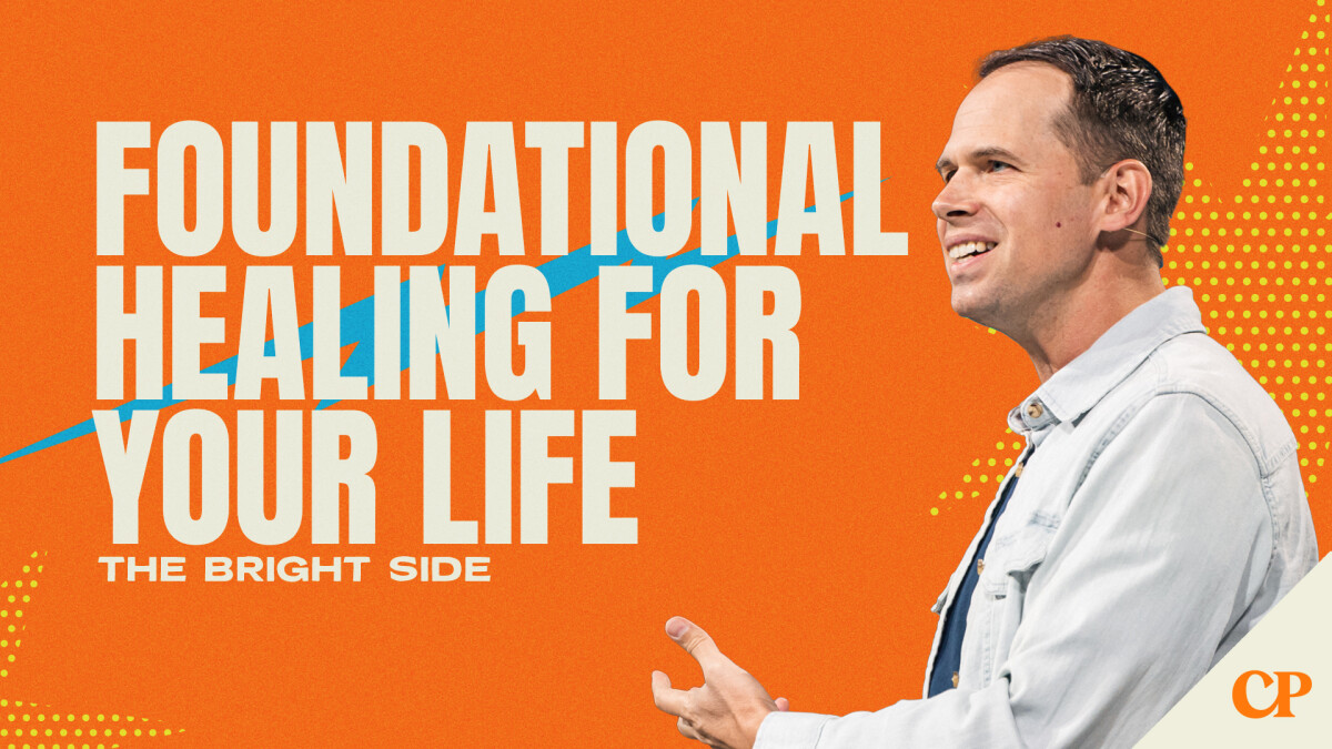Foundational Healing for Your Life | John S. Dickerson