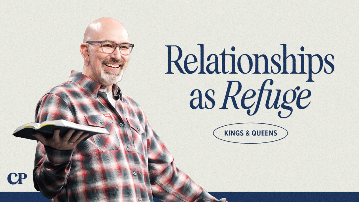 Relationships as Refuge | Ron Merrell