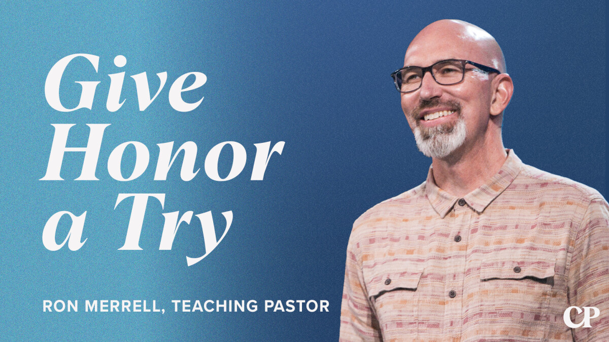 Give Honor a Try | Ron Merrell