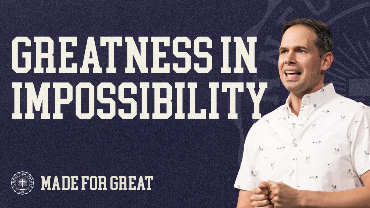 View Message: Greatness in Impossibility | John S. Dickerson