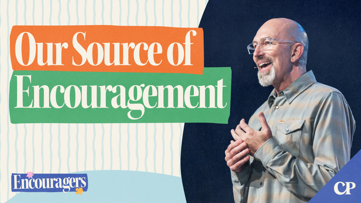 Our Source of Encouragement | Ron Merrell