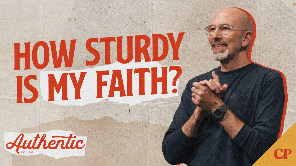 How Sturdy is My Faith? | Ron Merrell