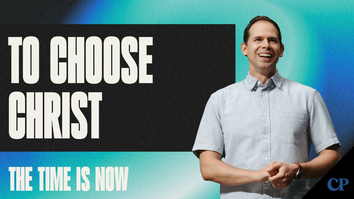 To Choose Christ | John S. Dickerson