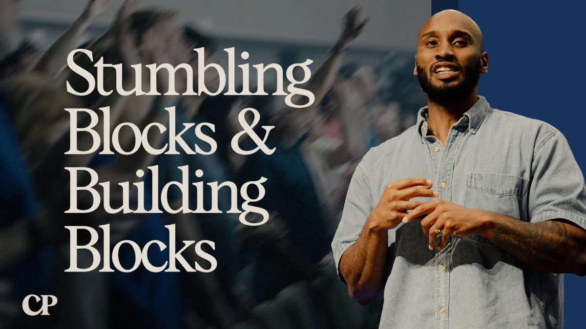 Stumbling Blocks & Building Blocks | Regis Johnson