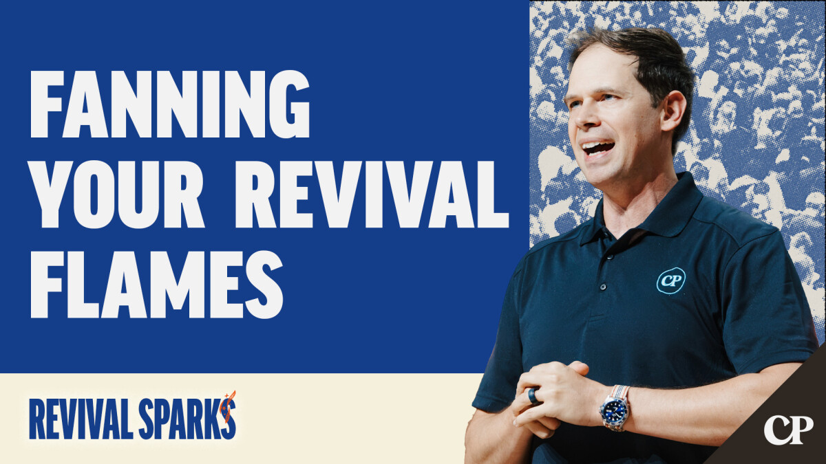 Fanning Your Revival Flames | John S. Dickerson