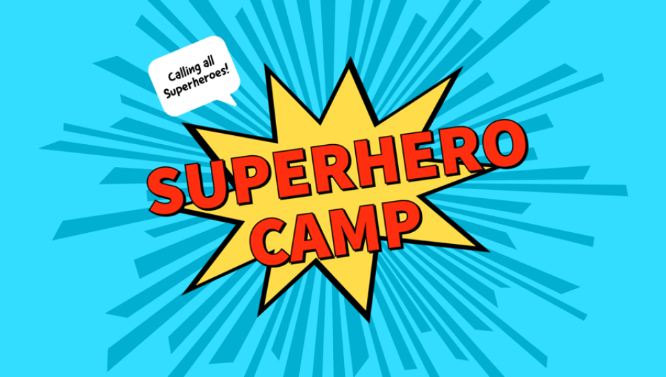 Super Hero Camp | Woodridge Church