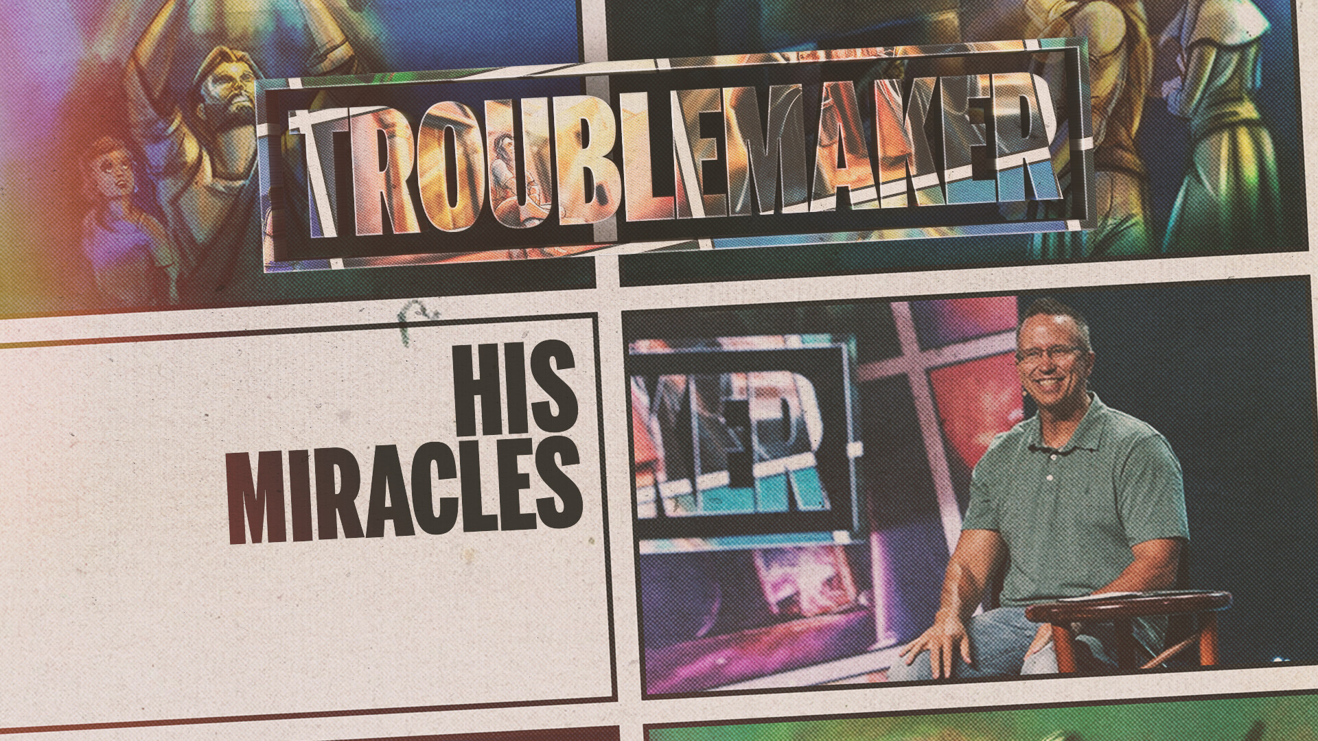 Watch Troublemaker - His Miracles