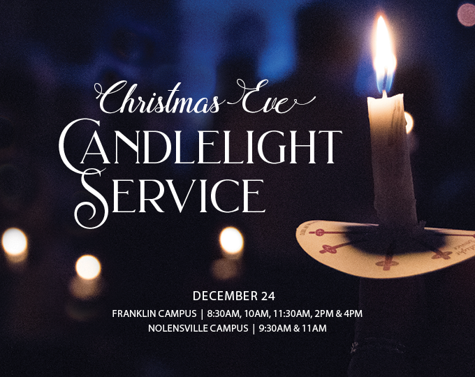 Christmas Eve | 8:30am, 10am, 11:30am, 2pm or 4pm