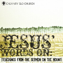 Jesus' Words On: Keeping your word - Matthew 5:33-37