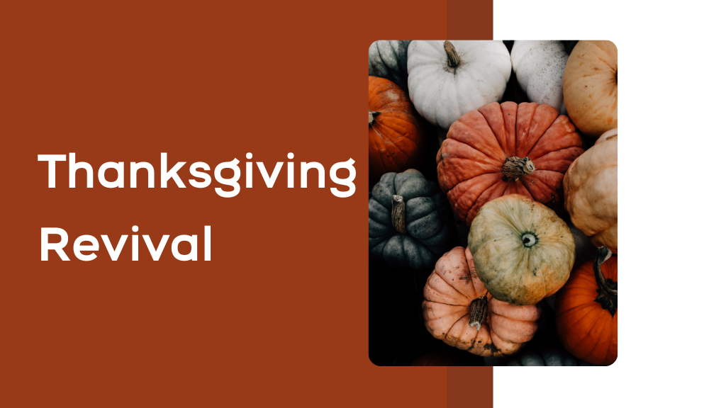 Thanksgiving Revival