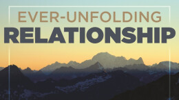 Ever Unfolding Relationship