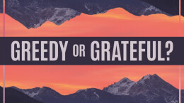 Greedy or Grateful