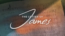 July 12: The Letter of James