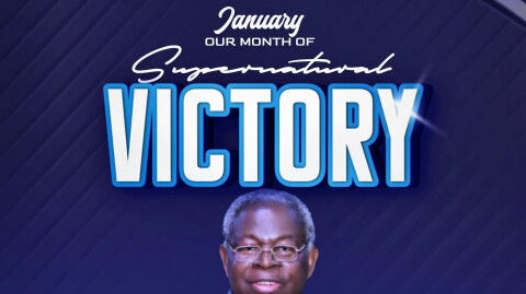January - Our Month of Supernatural Victory  - 2024