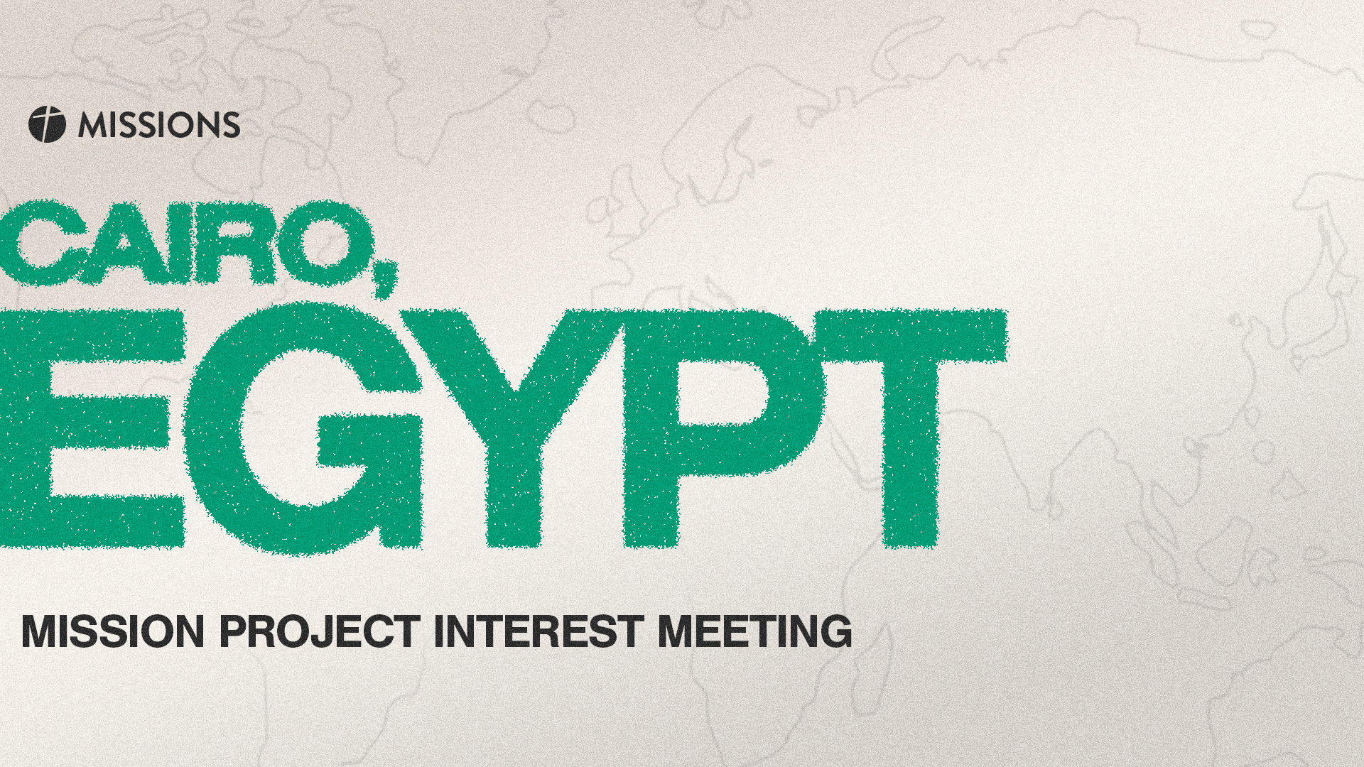 Cairo, Egypt Missions Project Interest Meeting 
