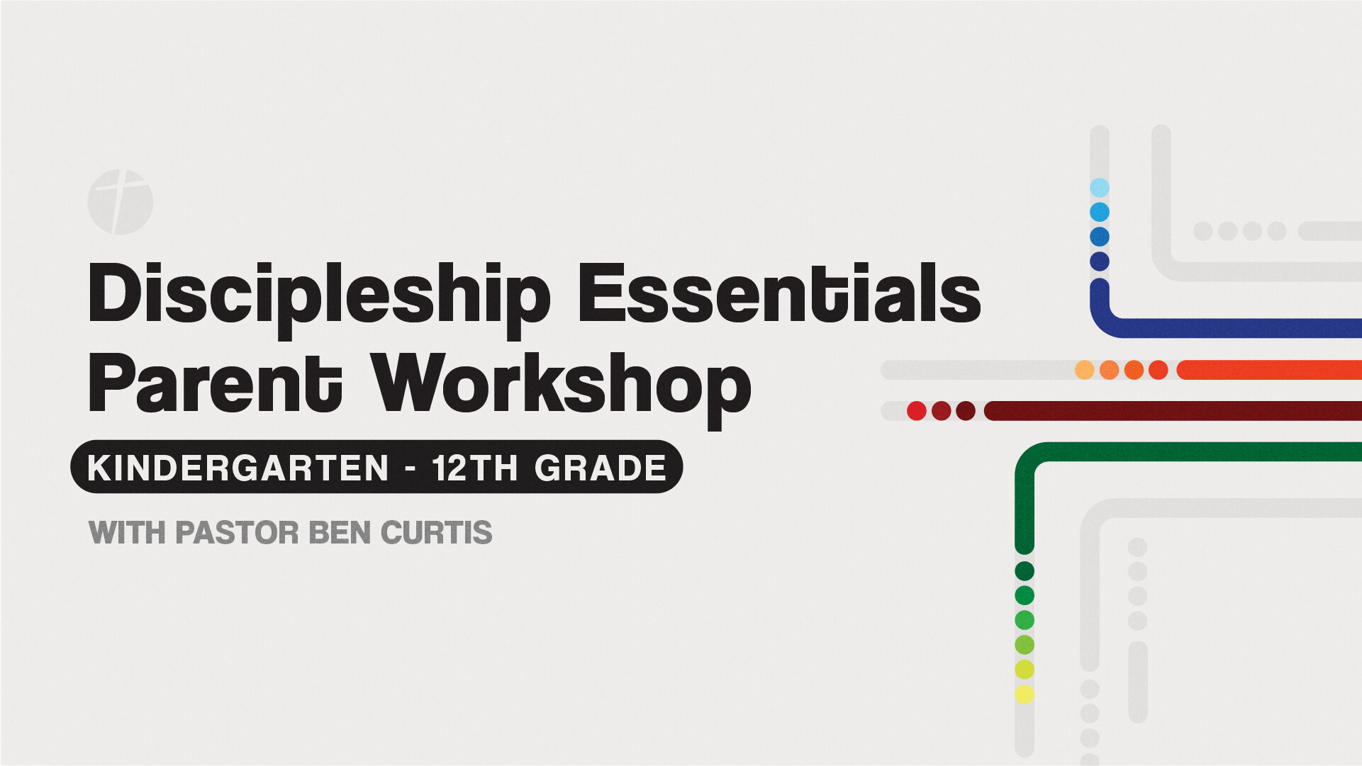 Buchanan Discipleship Essentials Parent Workshop 