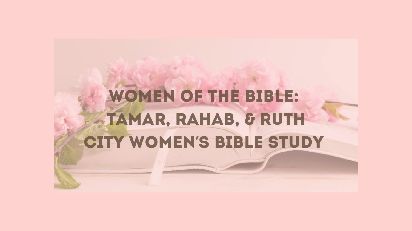 City Women's Bible Study: Women of the Bible