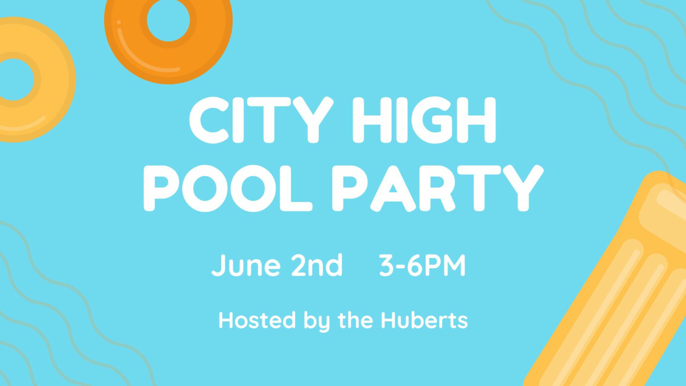 City High POOL PARTY @ The Huberts 