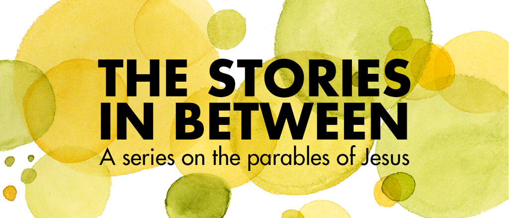 The Stories In-Between: Parables