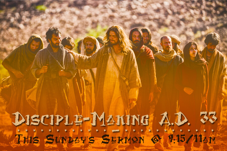 Disciple-Making A.D. 33