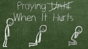 Praying When It Hurts, Prayer 401