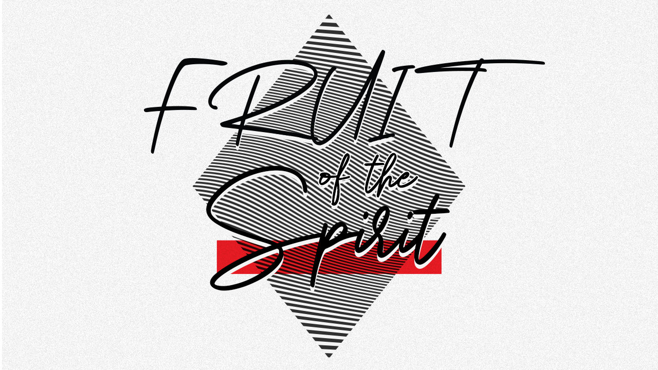 Fruit of the Spirit: LOVE