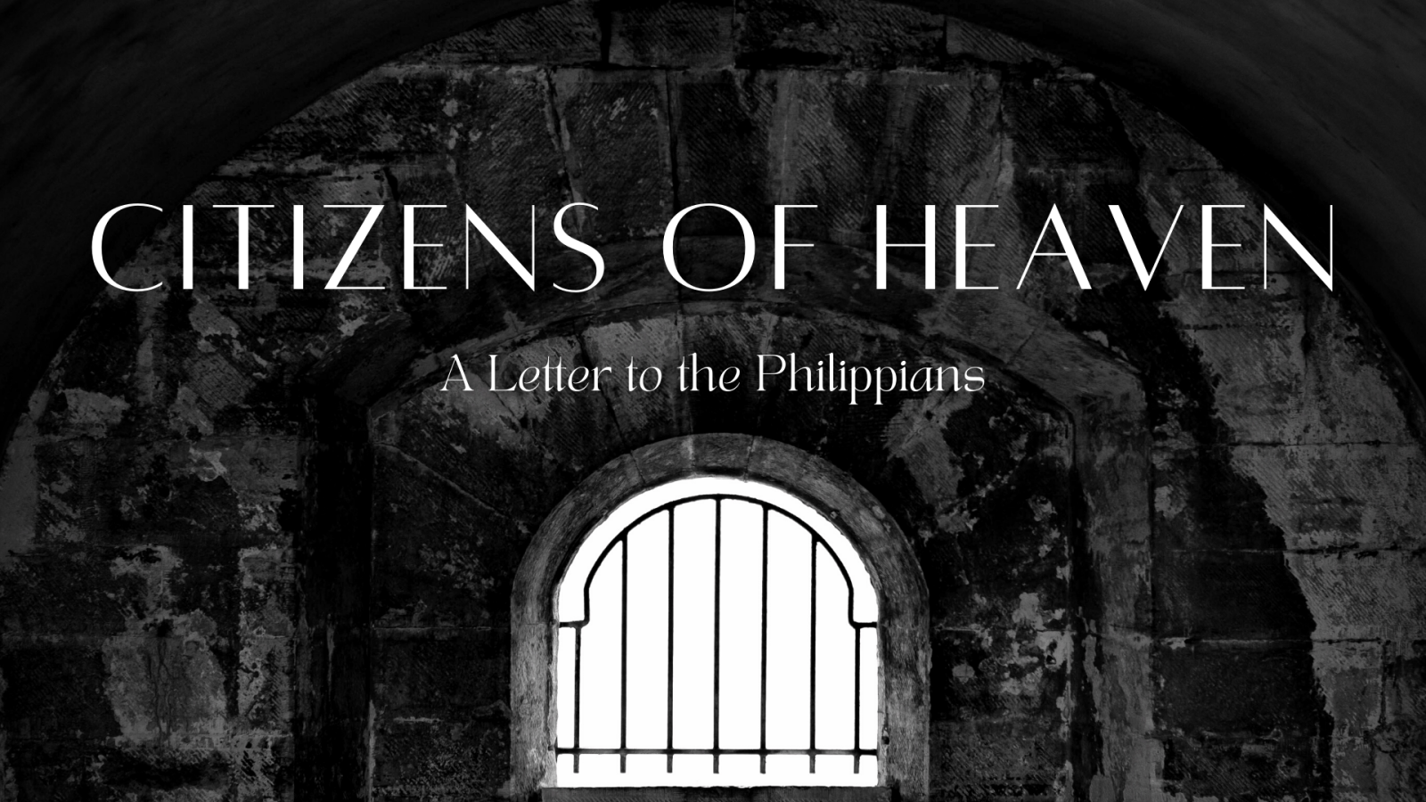Citizens of Heaven - A Letter to the Philippians