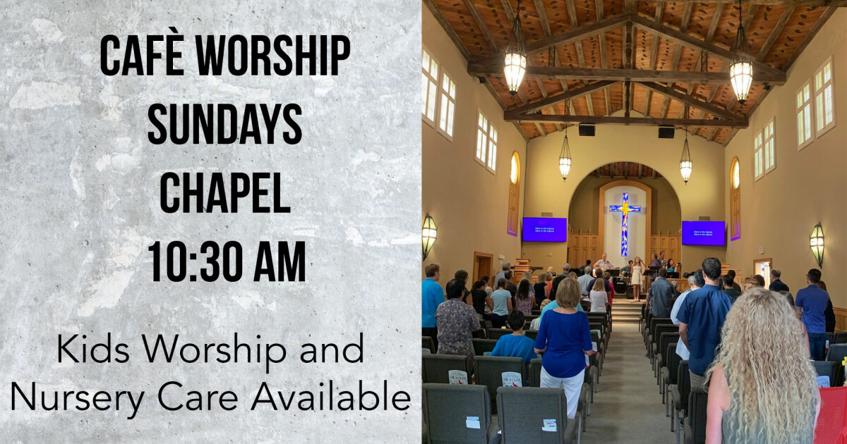 Cafe Worship in the Chapel | Point Loma Community Presbyterian Church