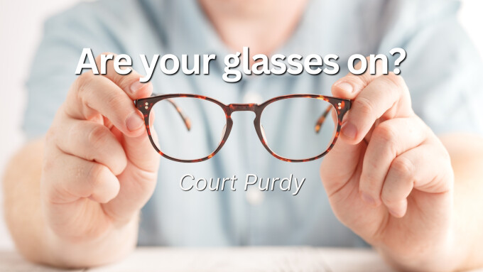 Are Your Glasses On?