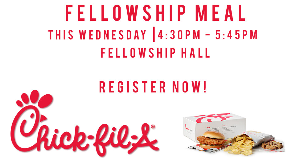 This Weeks Fellowship Meal (Chick-fil-A)