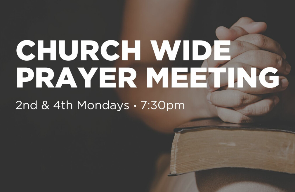 Church Wide Prayer Meeting