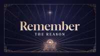 Remember the Reason