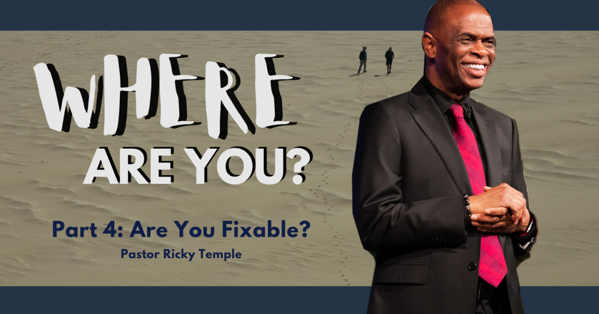 Are You Fixable? | Sermons | Overcoming by Faith
