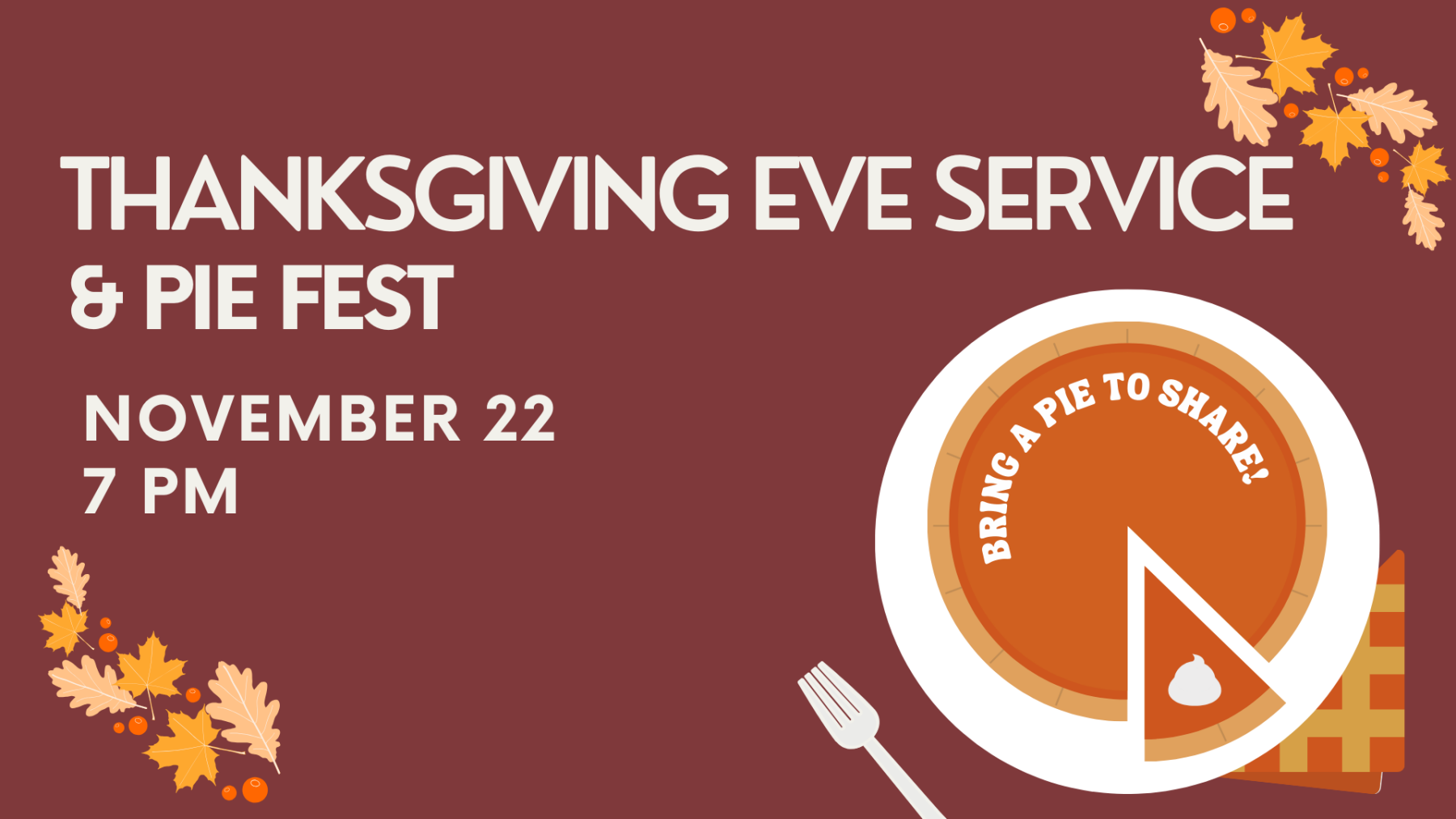 Thanksgiving Eve Service and Pie Fest