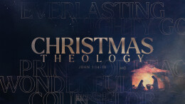 Christmas Theology \ December 24, 2023