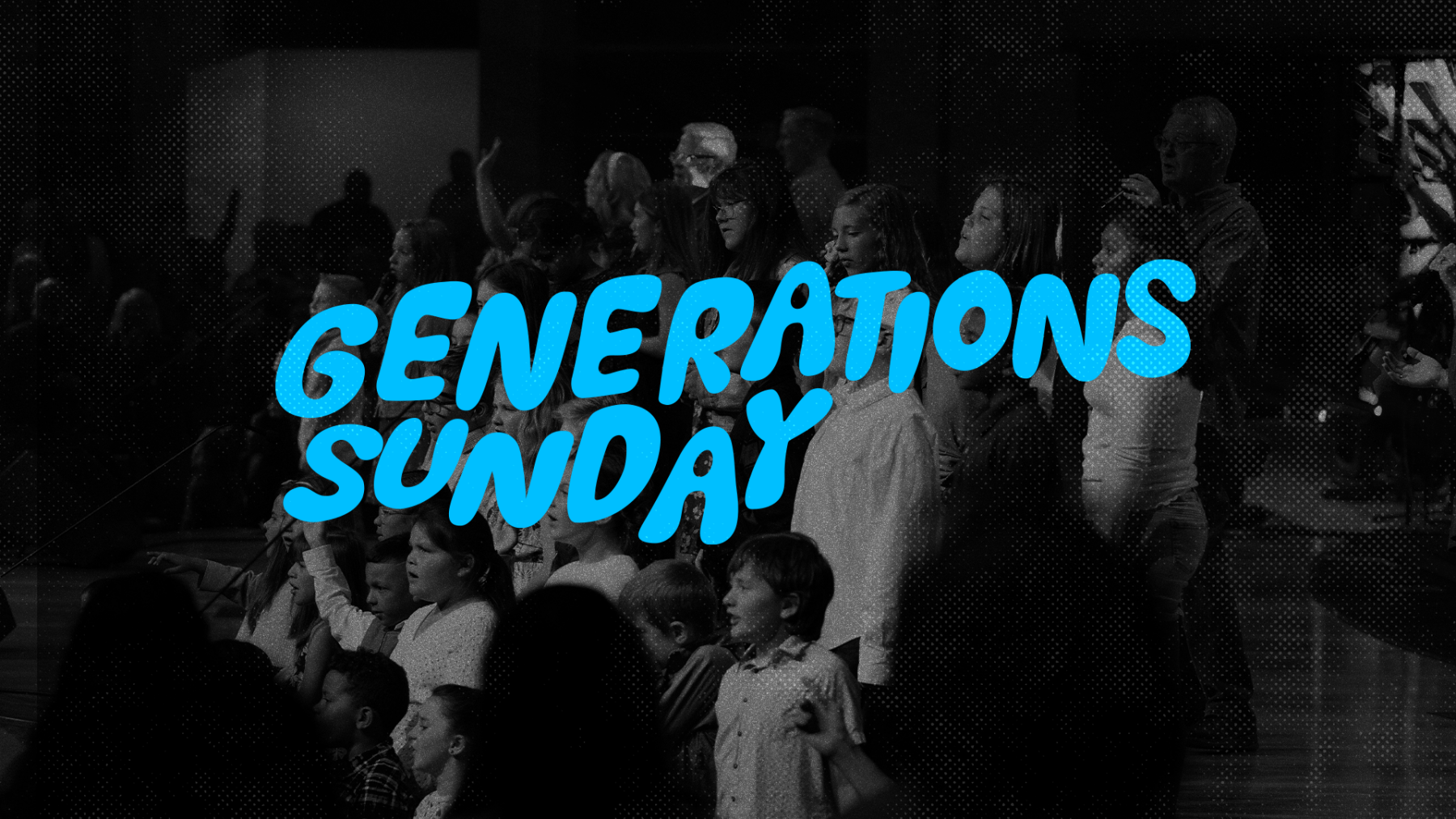 Generations Sunday