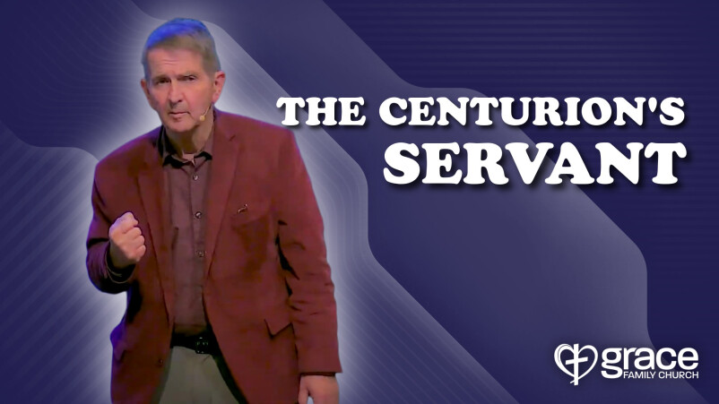 The Centurion's Servant